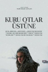  О сухой траве Kuru Otlar Üstüne 