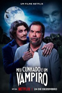  Мой шурин - вампир Meu cunhado é um vampiro 