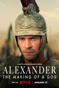  Александр: Создание Бога Alexander: The Making of a God 