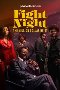  Ночь боя: Ограбление на миллион долларов Fight Night: The Million Dollar Heist 