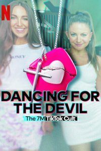  Танцуя для дьявола: Секта 7M в TikTok Dancing for the Devil: The 7M TikTok Cult 