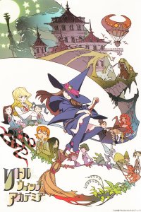  Академия ведьмочек Little Witch Academia 